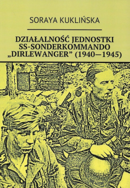 Działalność jednostki SS-Sonderkommando Dirlewanger (1940-1945)