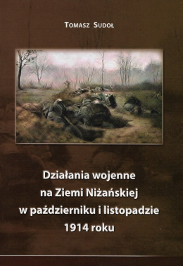 Działania wojenne na Ziemi Niżańskiej w październiku i listopadzie 1914 roku