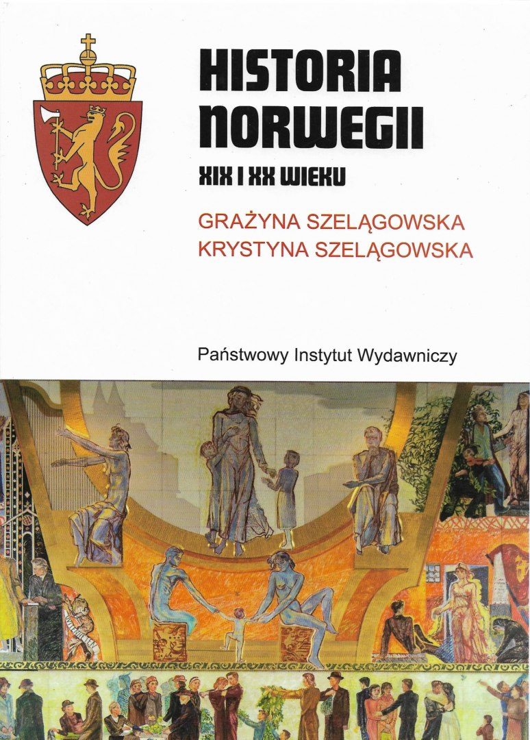 Historia Norwegii XIX i XX wieku Historia Norwegii XIX i XX wieku