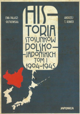 Historia stosunków polsko-japońskich Tom I 1904-1945
