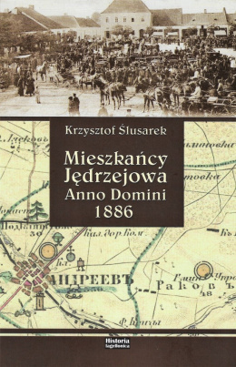 Mieszkańcy Jędrzejowa Anno Domini 1886