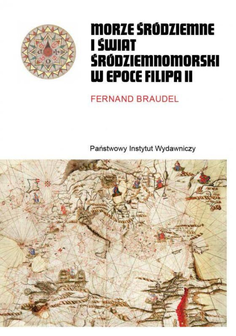 Morze Śródziemne i świat śródziemnomorski w epoce Filipa II Tom I - II Morze Śródziemne i świat śródziemnomorski w epoce Filipa II Tom I - II