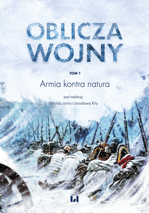 Oblicza wojny Tom 1 Armia kontra natura