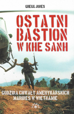 Ostatni Bastion w Khe Sanh