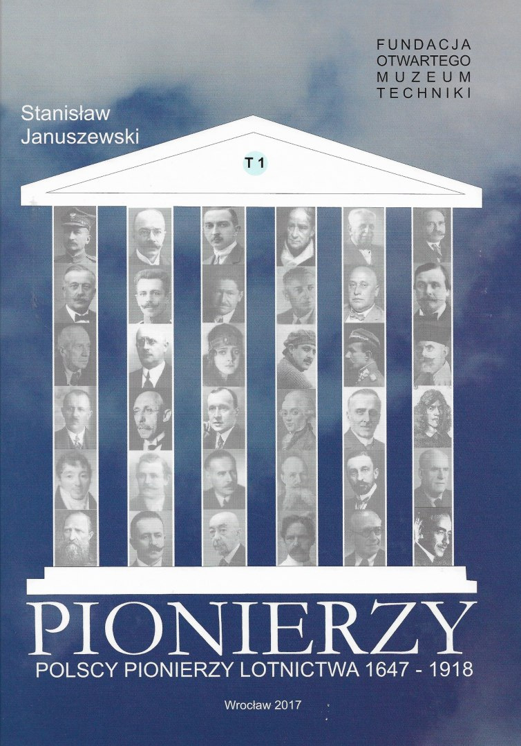 Pionierzy Tom 1. Polscy pionierzy lotnictwa 1647 – 1918