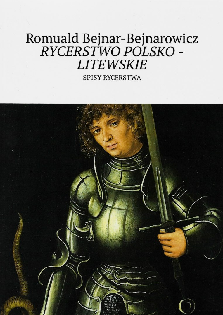 Rycerstwo polsko-litewskie. Spisy rycerstwa Rycerstwo polsko-litewskie. Spisy rycerstwa