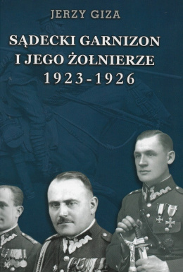 Sądecki garnizon i jego żołnierze 1923-1926