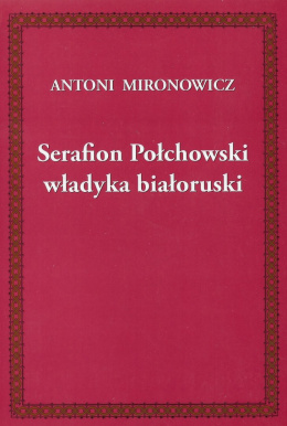 Serafion Połchowski władyka białoruski