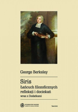 Siris. Łańcuch filozoficznych refleksji i dociekań wraz z "Dodatkami"
