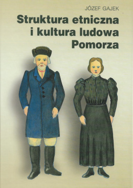 Struktura etniczna i kultura ludowa Pomorza