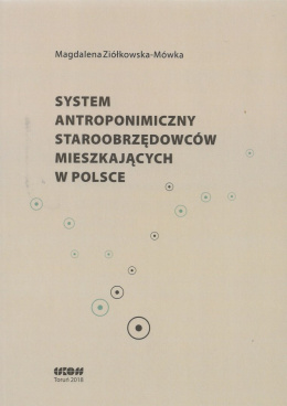 System antroponimiczny staroobrzędwców mieszkających w Polsce