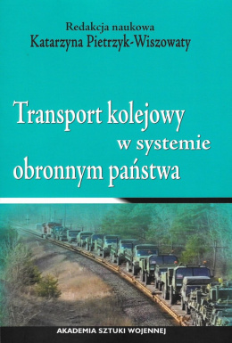 Transport kolejowy w systemie obronnym państwa