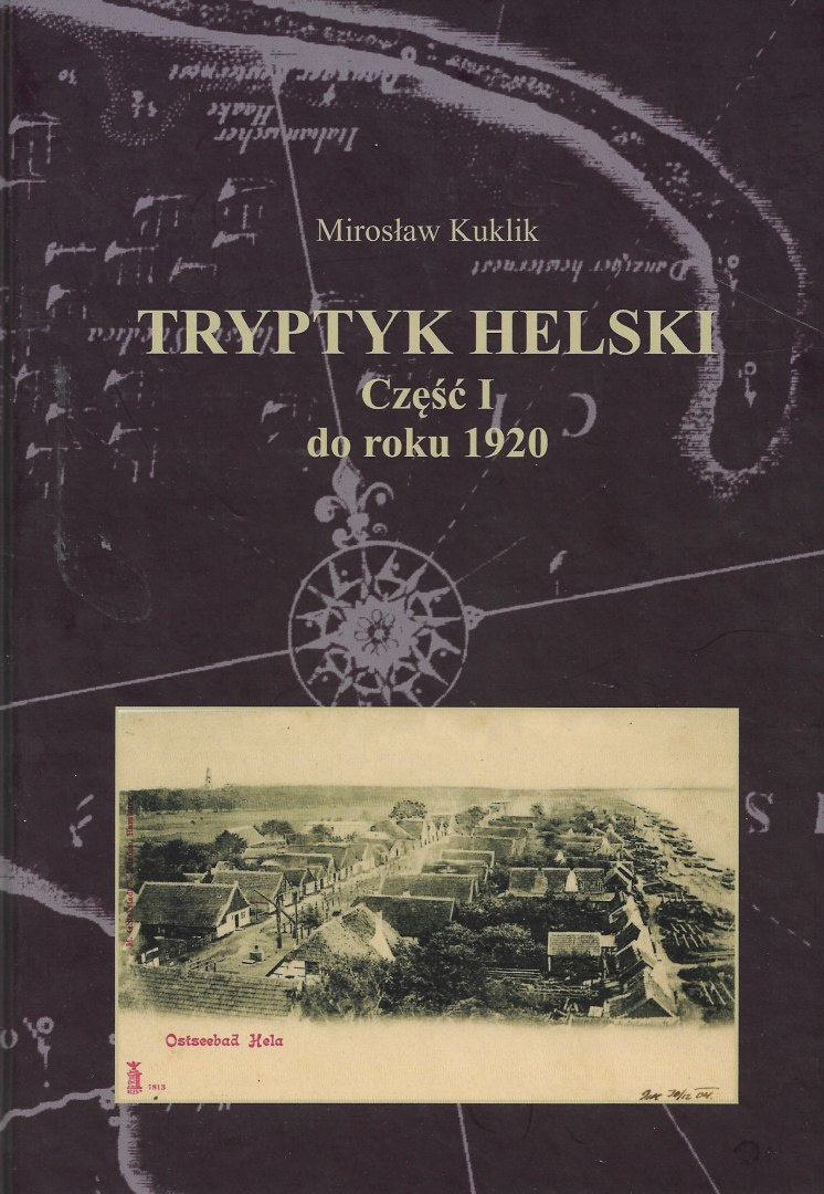 Tryptyk helski Część I do roku 1920 Tryptyk helski Część I do roku 1920