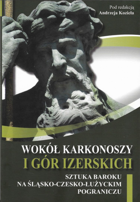 Wokół Karkonoszy i Gór Izerskich. Sztuka baroku na śląsko-czesko-łużyckim pograniczu