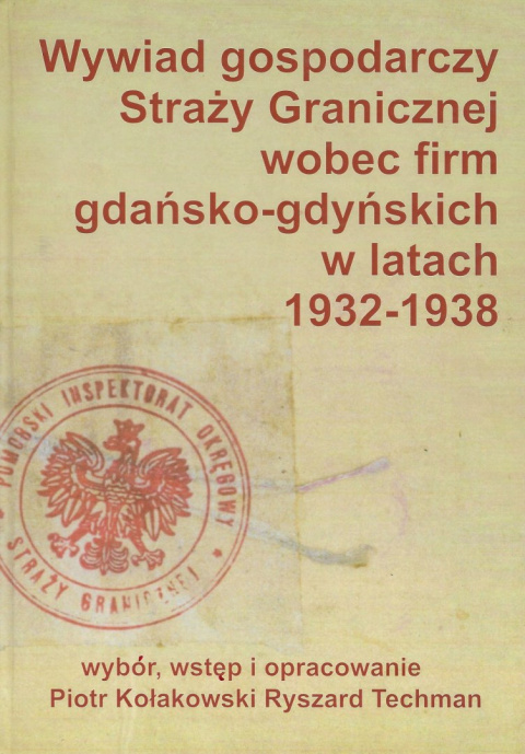 Wywiad gospodarczy Straży Granicznej wobec firm gdańsko-gdyńskich w latach 1932-1938