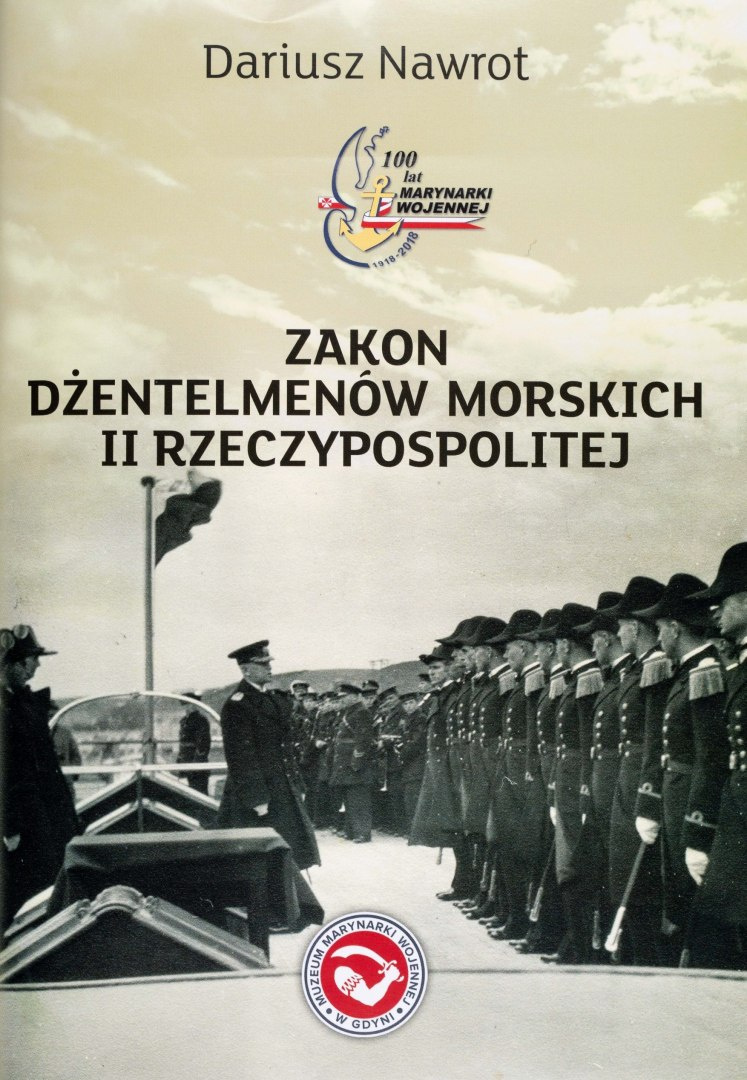 Zakon dżentelmenów morskich II Rzeczypospolitej (28 listopada 1918 - 31 marca 1947) Zakon dżentelmenów morskich II Rzeczypospolitej (28 listopada 1918 - 31 marca 1947)
