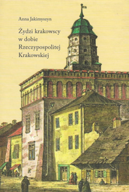 Żydzi krakowscy w dobie Rzeczypospolitej Kraokwskiej. Status prawny - Przeobrażenia Gminy - System edukacyjny