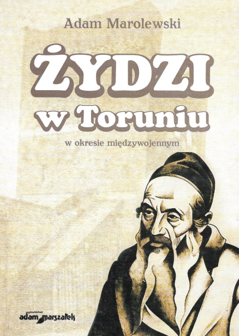 Żydzi w Toruniu w okresie międzywojennym Żydzi w Toruniu w okresie międzywojennym