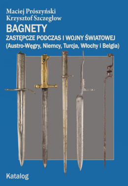 Bagnety zastępcze podczas I wojny światowej (Austro-Węgry, Niemcy, Turcja, Włochy i Belgia) Katalog