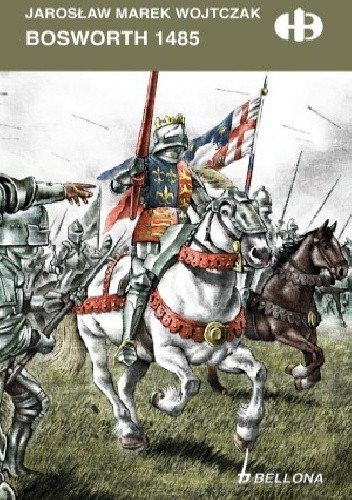Bosworth 1485 Bosworth 1485