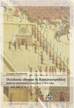 Działania zbrojne w Rzeczypospolitej podczas interwencji rosyjskiej 1764 roku