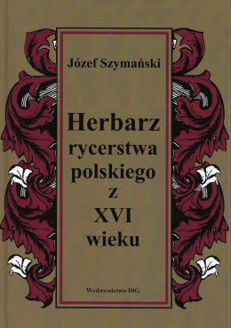 Herbarz rycerstwa polskiego z XVI wieku