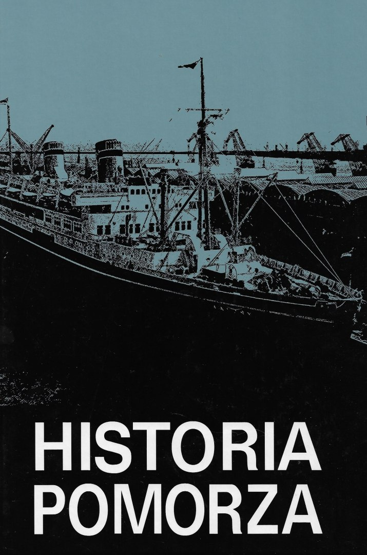 Historia Pomorza Tom V (1918-1939) Województwo pomorskie i Wolne Miasto Gdańsk. Część I. Ustrój, społeczeństwo i gospodarka Historia Pomorza Tom V (1918-1939) Województwo pomorskie i Wolne Miasto Gdańsk. Część I. Ustrój, społeczeństwo i gospodarka