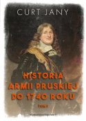 Historia armii pruskiej do 1740 roku Tom I
