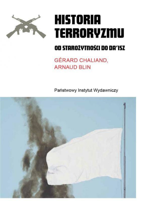 Historia terroryzmu. Od starożytności do Da`isz