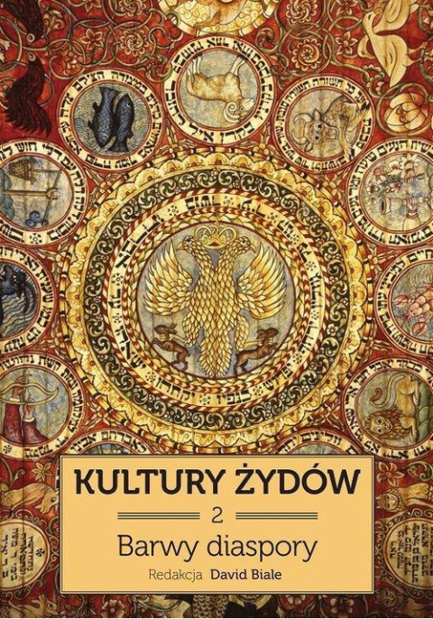 Kultury Żydów Tom 2. Barwy diaspory