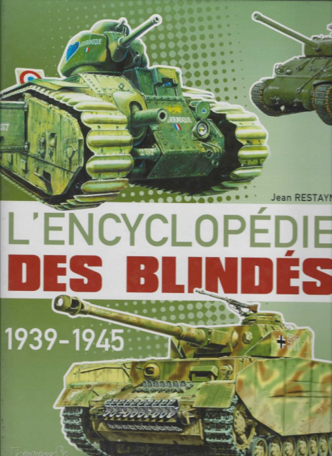 L`encyclopedie DES BLINDES 1939-1945 L`encyclopedie DES BLINDES 1939-1945