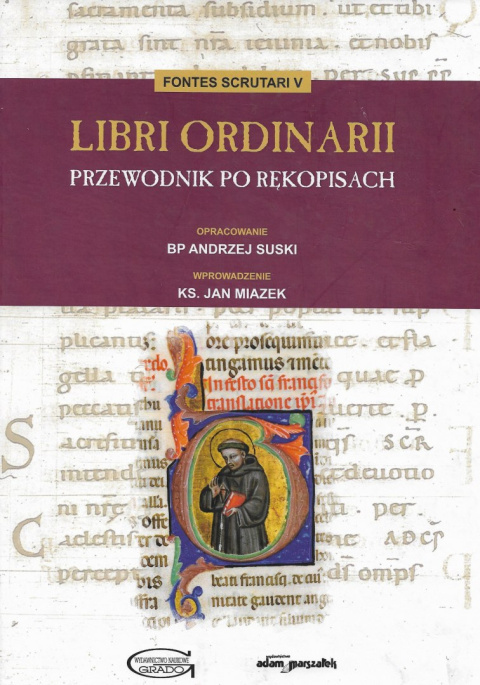 Libri Ordinarii. Przewodnik po rękopisach