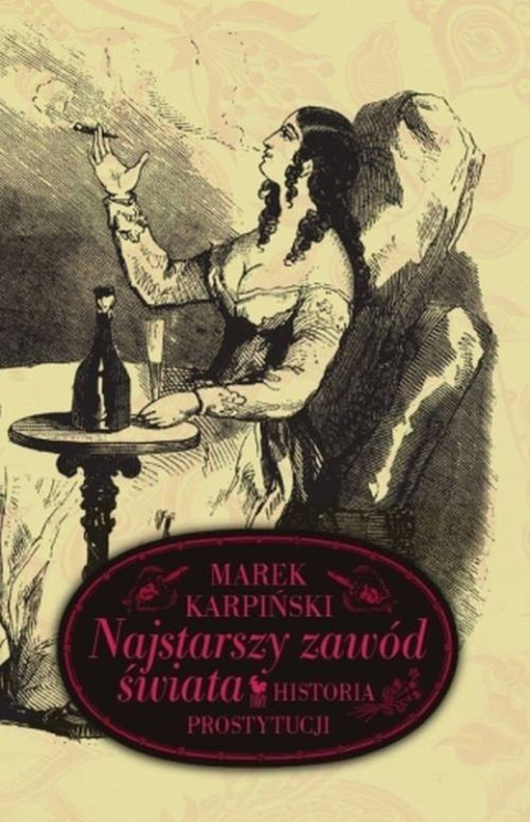 Najstarszy zawód świata. Historia prostytucji Najstarszy zawód świata. Historia prostytucji