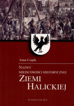 Nazwy miejscowości historycznej Ziemi Halickiej