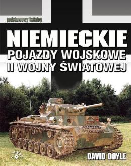 Niemieckie pojazdy wojskowe II wojny światowej. Podstawowy katalog