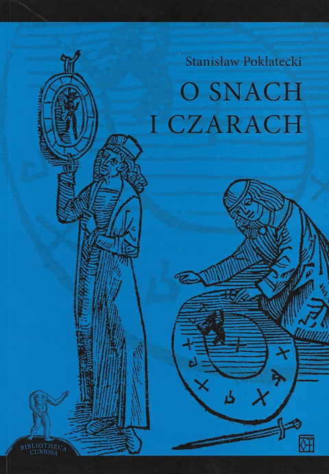 O snach i czarach