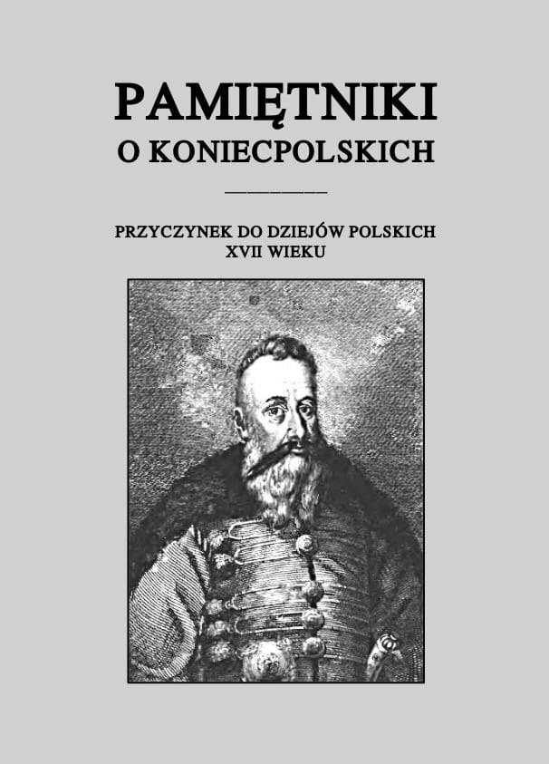 Pamiętniki o Koniecpolskich. Przyczynek do dziejów polskich XVII w.