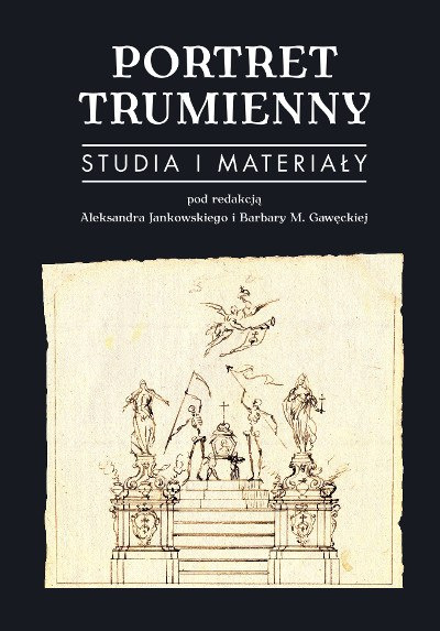Portret trumienny. Studia i materiały Portret trumienny. Studia i materiały