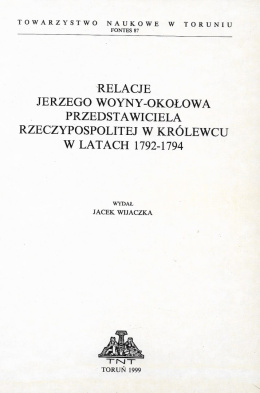 Relacje Jerzego Woyny-Okołowa przedstawiciela Rzeczypospolitej w Królewcu w latach 1792-1794