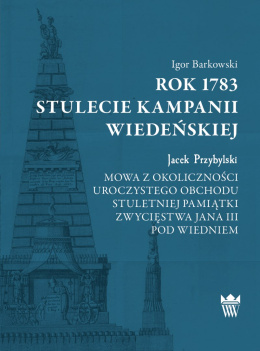 Rok 1783 stulecie kampanii wiedeńskiej