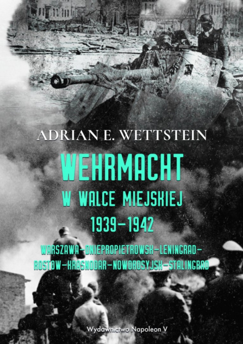 Wehrmacht w walce miejskiej 1939-1942