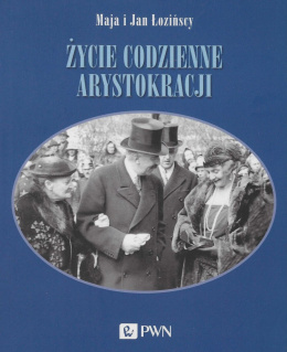 Życie codzienne arystokracji