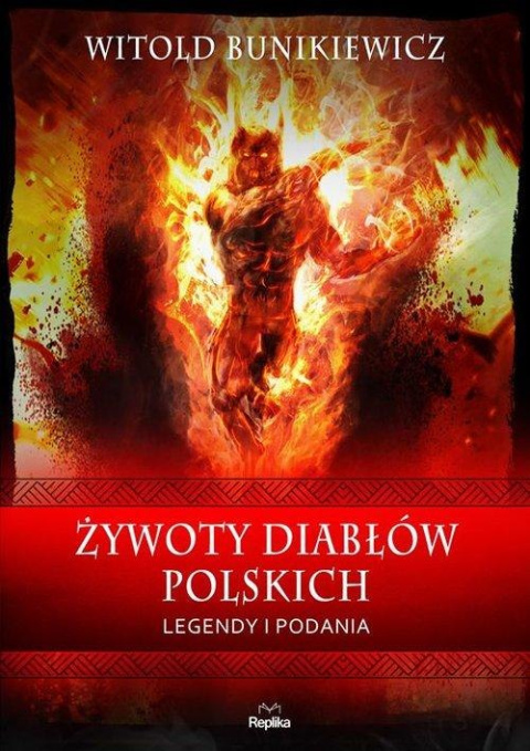 Żywoty diabłów polskich. Legendy i podania Żywoty diabłów polskich. Legendy i podania