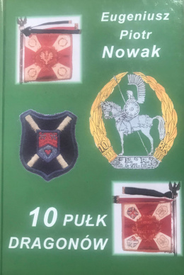 10 Pułk Dragonów. Tom II