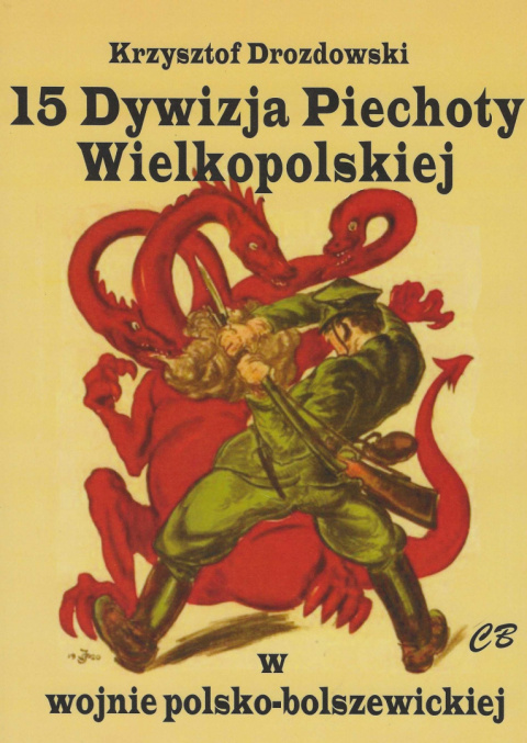 15 Dywizja Piechoty Wielkopolskiej w wojnie polsko-bolszewickiej 15 Dywizja Piechoty Wielkopolskiej w wojnie polsko-bolszewickiej