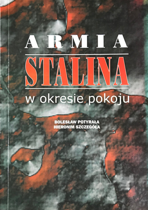 Armia Stalina w okresie pokoju Armia Stalina w okresie pokoju
