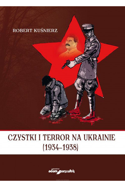 Czystki i terror na Ukrainie (1934-1938) Czystki i terror na Ukrainie (1934-1938)
