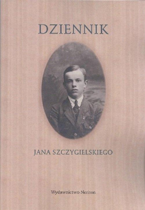 Dziennik Jana Szczygielskiego Dziennik Jana Szczygielskiego