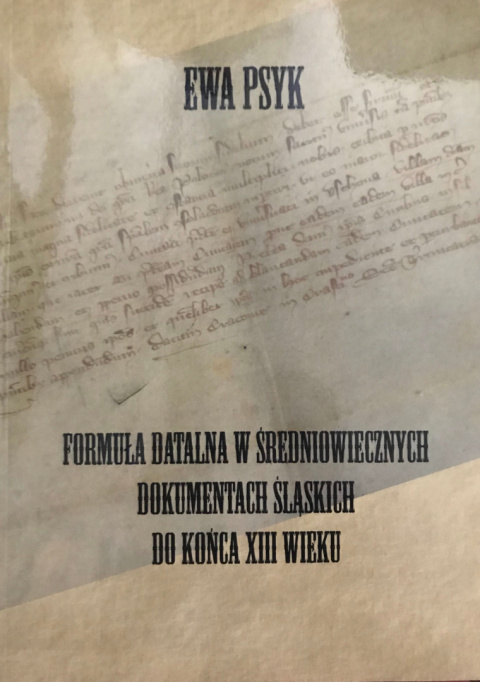 Formuła datalna w średniowiecznych dokumentach śląskich do końca XIII wieku