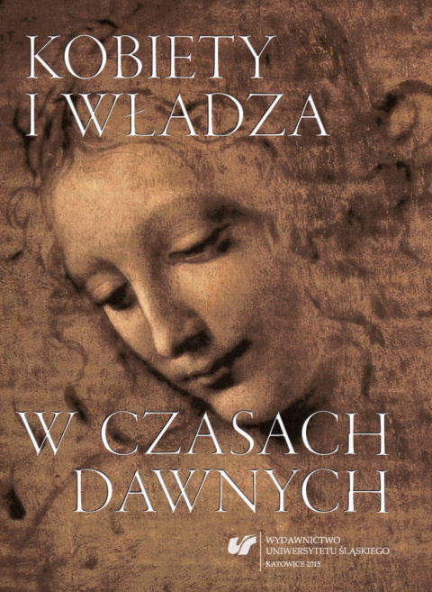 Kobiety i władza w czasach dawnych Kobiety i władza w czasach dawnych